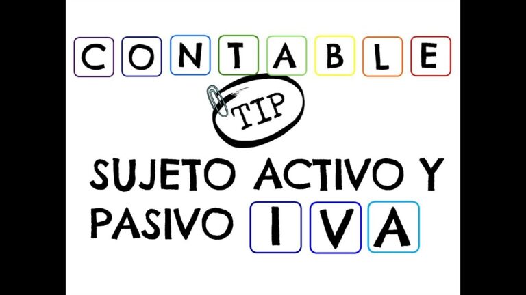 Descubre el papel del sujeto activo y pasivo en contabilidad ¡Fundamental en tus finanzas!