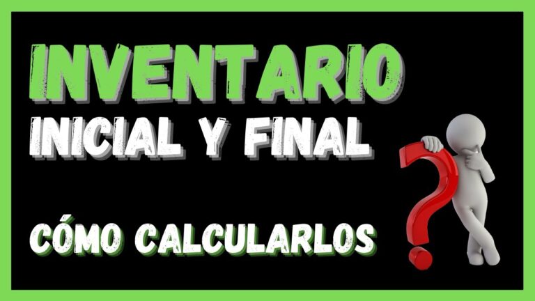 ¡No pierdas dinero! Claves del inventario inicial y final en contabilidad